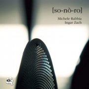 Michele Rabbia and Ingar Zach - So-no-ro (2019) [Hi-Res]