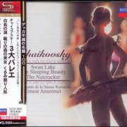 Ernest Ansermet - Tchaikovsky: Swan Lake / The Sleeping Beauty / The Nutcracker (1959) [2008 SHM-CD]