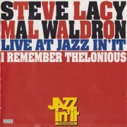 Steve Lacy, Mal Waldron - I Remember Thelonious: Live at Jazz in 'It (19969