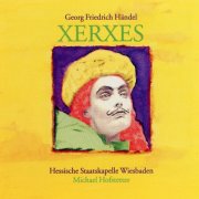 Gabriela Kunzler, Peter Cornelius Chor-Mainz Hessische, Staatskapelle Wiesbaden, Michael Hofstetter - Handel: Xerxes (abridged version) (1995)