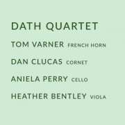 Tom Varner - DATH Quartet (2024) Hi-Res