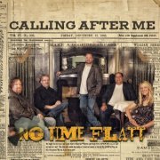 No Time Flatt - Calling After Me (2019)