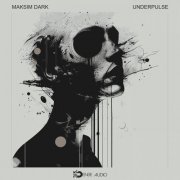 Maksim Dark - UNDERPULSE (2025)