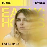 Laurel Halo - Early Hours (DJ Mix) (2022)