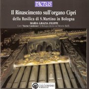 Maria Grazia Filippi, Vittorio Buffi, Bologna Sacrae Cantiones - Il Rinascimento Sull'Organo Cipri (2001)