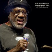 Bill Henderson - Remastered Hits (All Tracks Remastered) (2022)