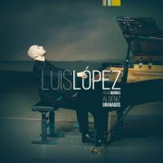 Luis López - Albéniz & Granados Piano Works (2023)