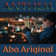 Aba Ariginal - Anthem (2026) [Hi-Res]