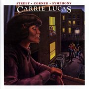 Carrie Lucas - Street Corner Symphony (1978)