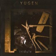 Yugen - Iridule (2010)