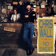 Chris Wall - No Sweat (1992)