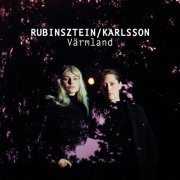 Rubinsztein/Karlsson - Värmland (2023) [Hi-Res]