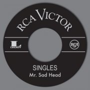 Mr. Sad Head - RCA Singles (2019) [Hi-Res]