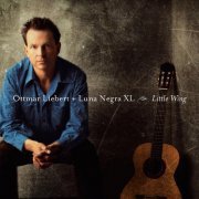 Ottmar Liebert, Luna Negra XL - Little Wing (2001)