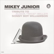 Mikey Junior - Tribute To Aleck 'Rice' Miller (Sonny Boy Williamson) (2025)