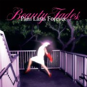 Blush - Beauty Fades, Pain Lasts Forever (2025)