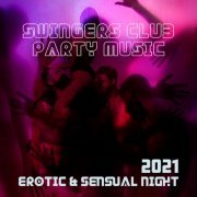 VA - Swingers Club Party Music 2021 (2020)