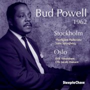 Bud Powell - 1962 Stockholm-Oslo (2021)