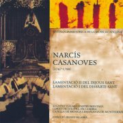 Capella de Música i Escolanía de Montserrat - Lamentació II del Dijous Sant / Lamentació I del Dissabte Sant (Antologia Històrica de la Música Catalana) (2008)