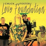 Chuck Foster - Love Foundation (2020)