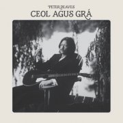 Peter Deaves - Ceol Agus Gra (2024) [Hi-Res]