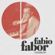 Fabio Fabor - Fabio Fabor Songbook (2025)