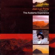 Jean-Luc Ponty - The Acatama Experience (2007) Flac