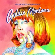 Goldie Boutilier - Goldie Boutilier Presents... Goldie Montana (2025) Hi-Res