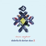 Dobrila&Dorian Duo - Dobrila&Dorian Duo 2: Pile shareno (2023)