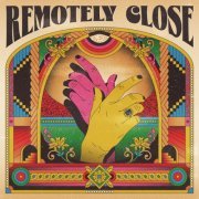 Various Artists - Remotely Close (2022) [Hi-Res]