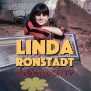 Linda Ronstadt - Linda Ronstadt – As Heard On TV (2023)
