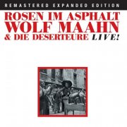 Wolf Maahn & Die Deserteure - Rosen Im Asphalt (1986)