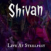 Shivan - Shivan (Live At Steelfest) (2025)