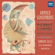 Jennifer Goltz - Arnold Schoenberg: Pierrot Lunaire (2007)