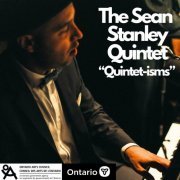 The Sean Stanley Quintet - The Sean Stanley Quintet "Quintet-isms" (2023)