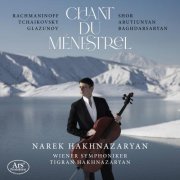 Narek Hakhnazaryan, Wiener Symphoniker, Tigran Hakhnazaryan - Chant du ménestrel (2025) [Hi-Res]