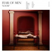 Fear of Men - Loom (2014)