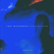 Jody Wisternoff - Nightwhisper (Remixed) (2020)