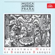 Musica Antiqua Praha - Christmas Music of Bohemian Baroque (1993)