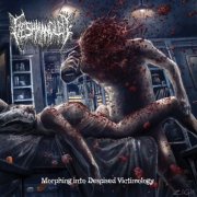 Fleshmangled - Morphing Into Despised Victimology (2025)