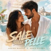 Dante Riviera & Annina Moreno - Sale sulla pelle (2026)