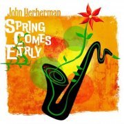 John Herberman - Spring Comes Early (2023)