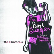 Le Tigre, The Julie Ruin, Bikini Kill - The Punk Singer (Original Motion Picture Soundtrack) (2015)