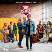 Carlos Vives, Elenco de El club de los Graves - El club de los Graves (Banda Sonora Original) (2023) Hi-Res