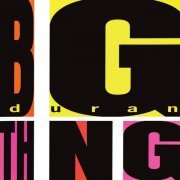 Duran Duran - Big Thing (Deluxe Edition) (2010)