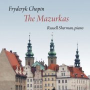 Russell Sherman - Chopin: The Mazurkas (2012)