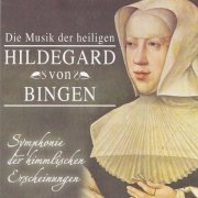 Oxford Camerata, Jeremy Summerly - Hildegard von Bingen: Symphony of the Celestial Apparitions (2020)