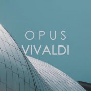 VA - Opus Vivaldi (2020)