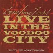 Gene Loves Jezebel - Live in the Voodoo City (1999)