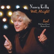 Nancy Kelly - Well, Alright! (2009)